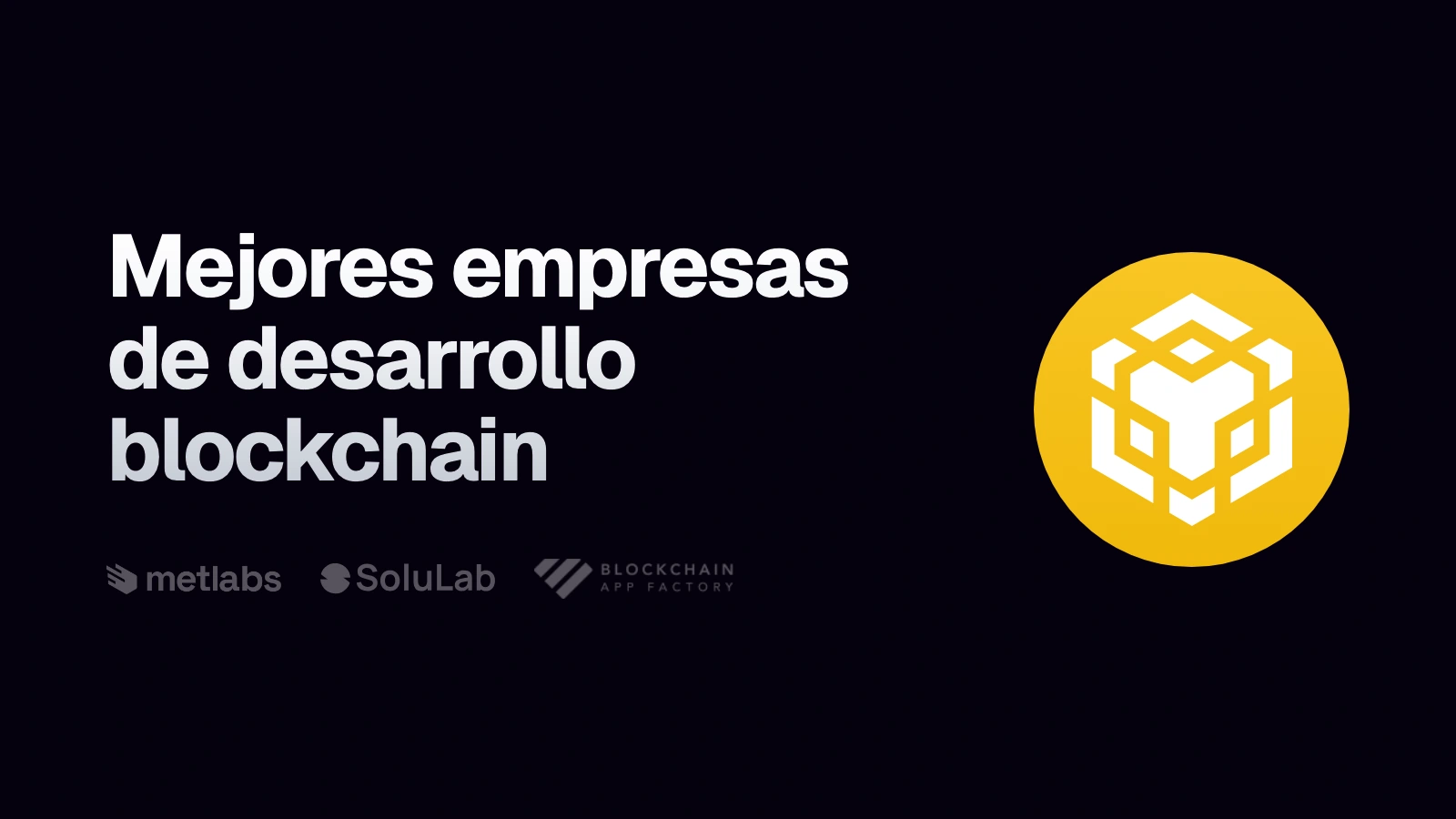 Símbolo de BNB Chain junto al titular «Mejores empresas de desarrollo blockchain» y los logos de las empresas comparadas