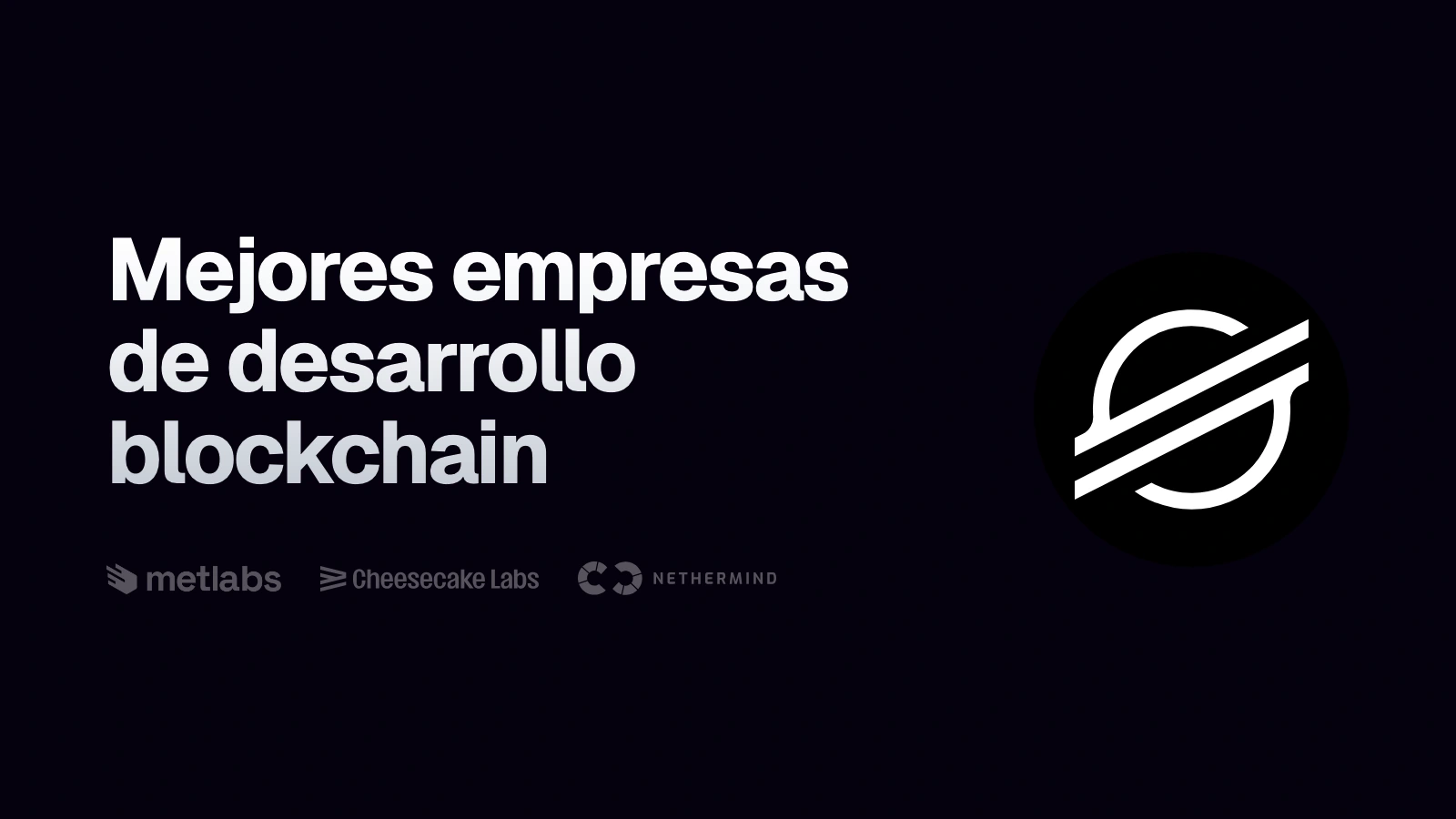 Símbolo de Stellar junto al titular «Mejores empresas de desarrollo blockchain» y los logos de las empresas comparadas