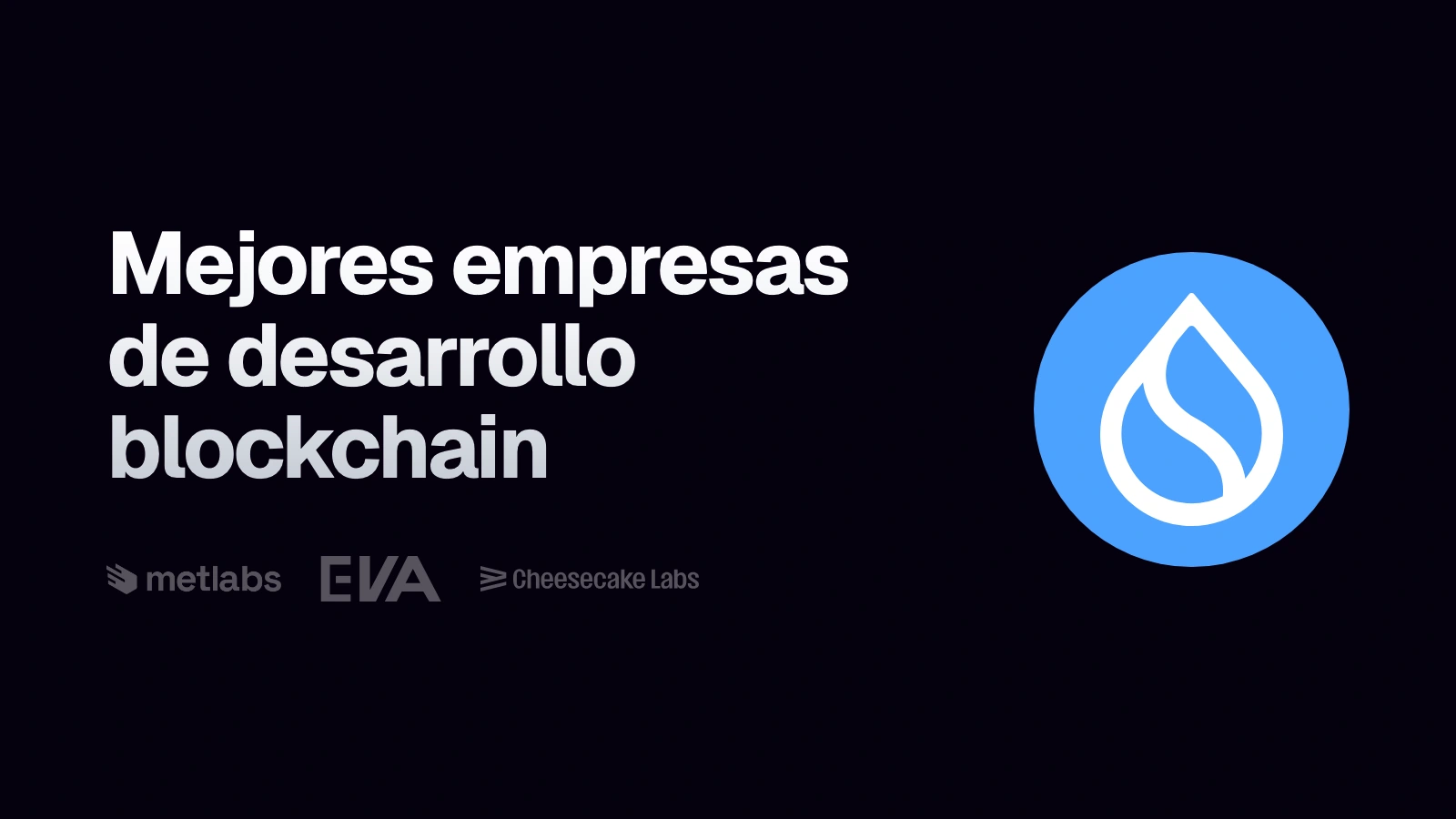 Símbolo de Sui junto al titular «Mejores empresas de desarrollo blockchain» y los logos de las empresas comparadas
