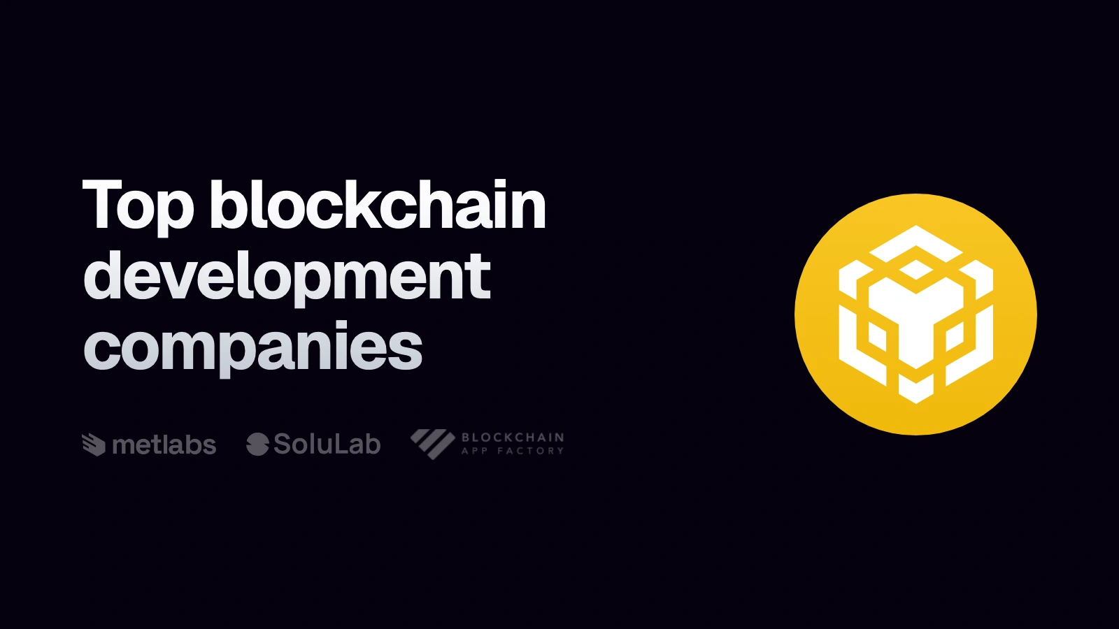 BNB Chain symbol beside the heading “Top blockchain development companies” and the compared companies’ logos