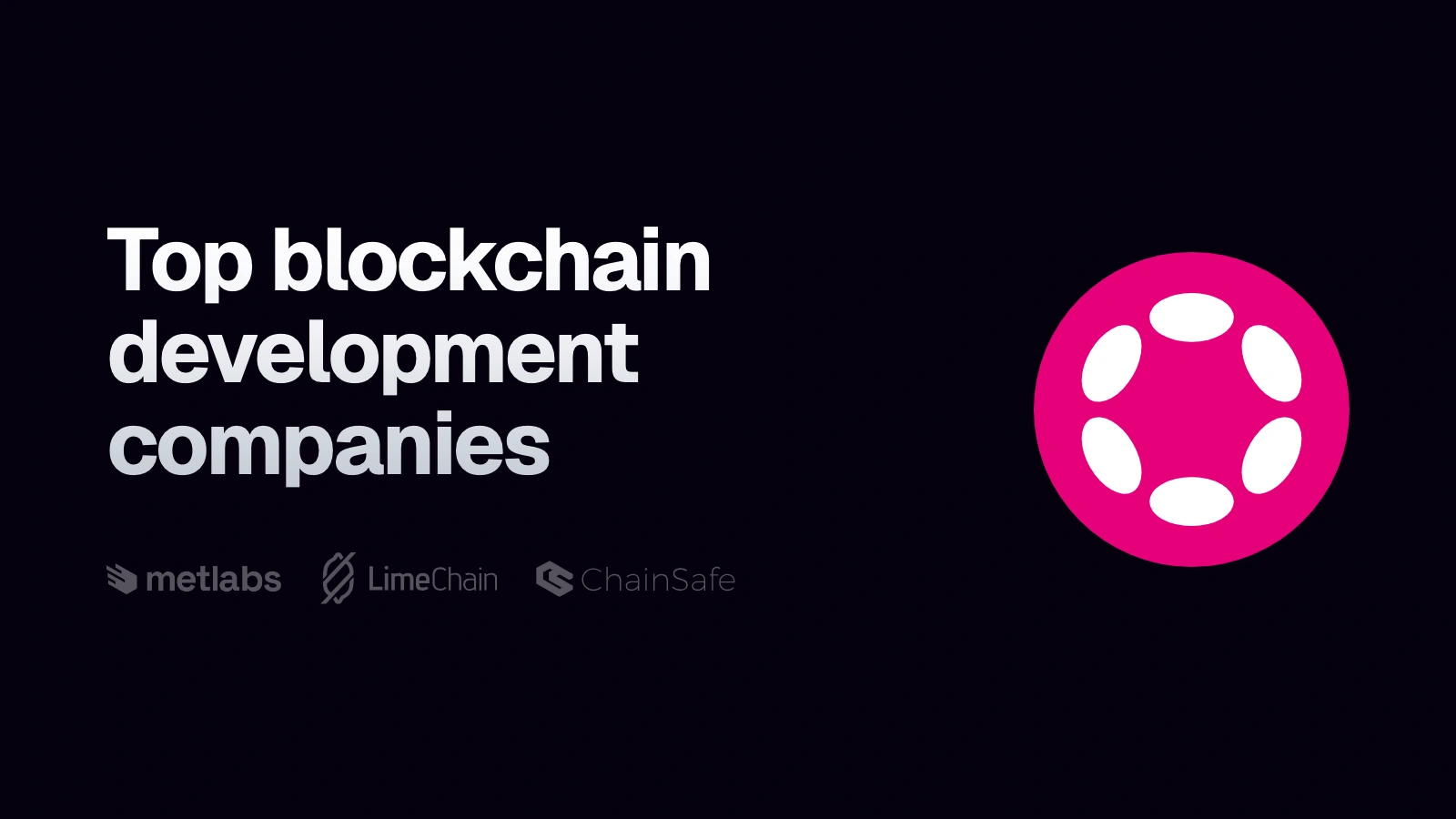 Polkadot symbol beside the heading “Top blockchain development companies” and the compared companies’ logos