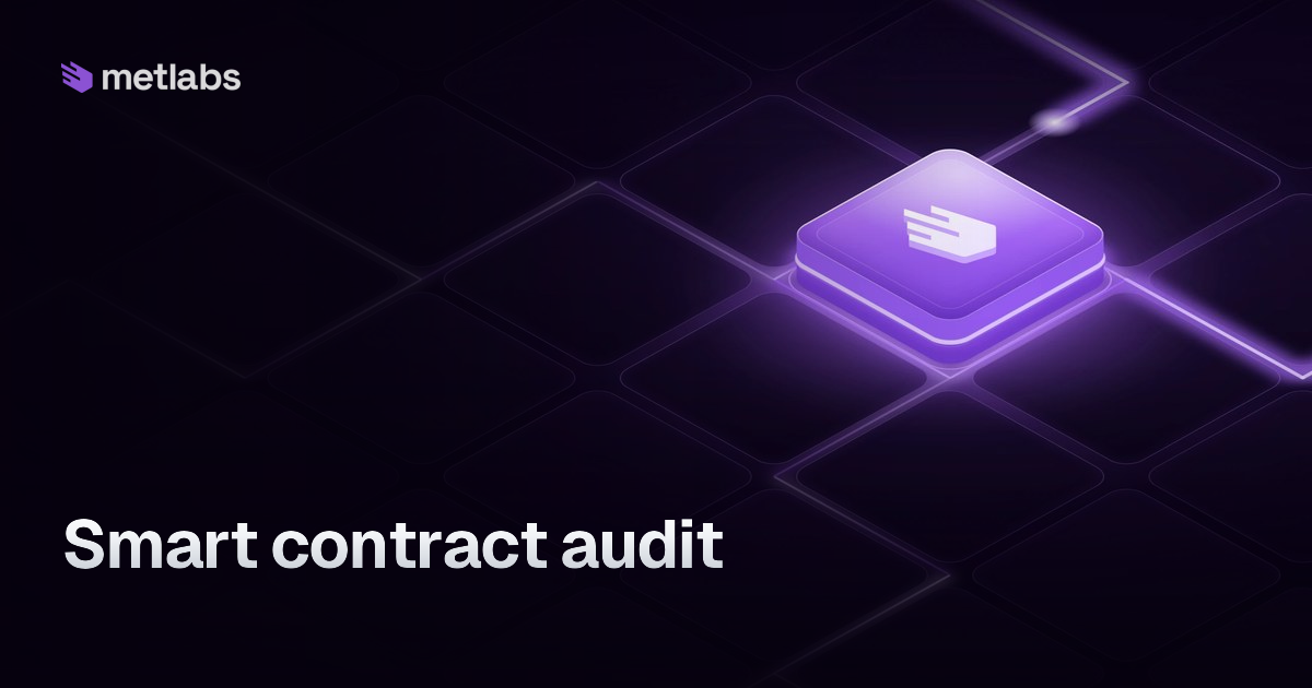Smart contract audit: definition | Metlabs