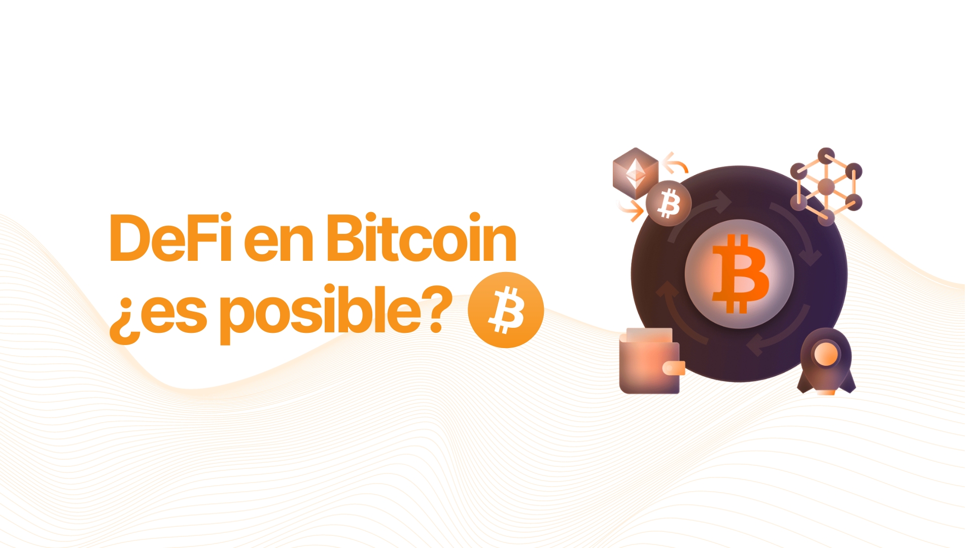 ¿Defi en Bitcoin es posible?