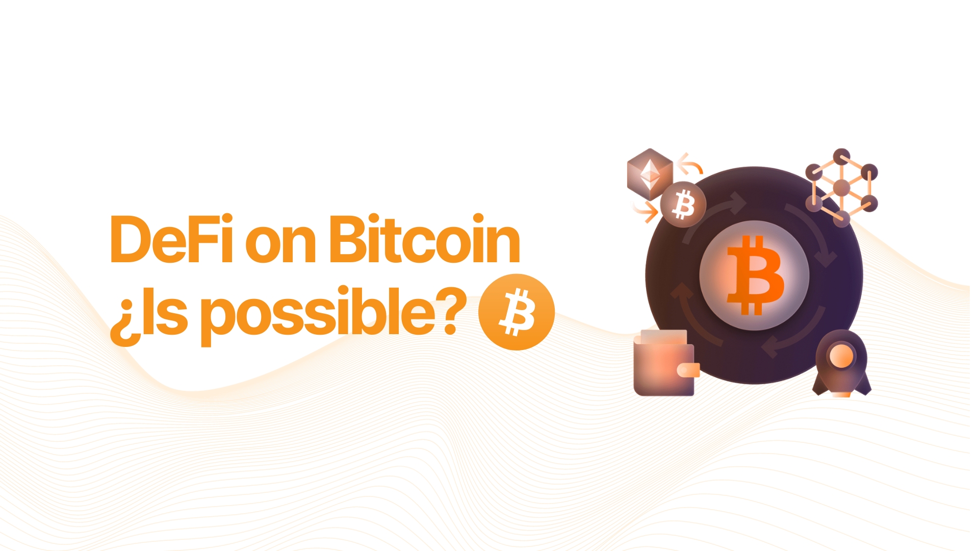¿Is possible DeFi on Bitcoin?