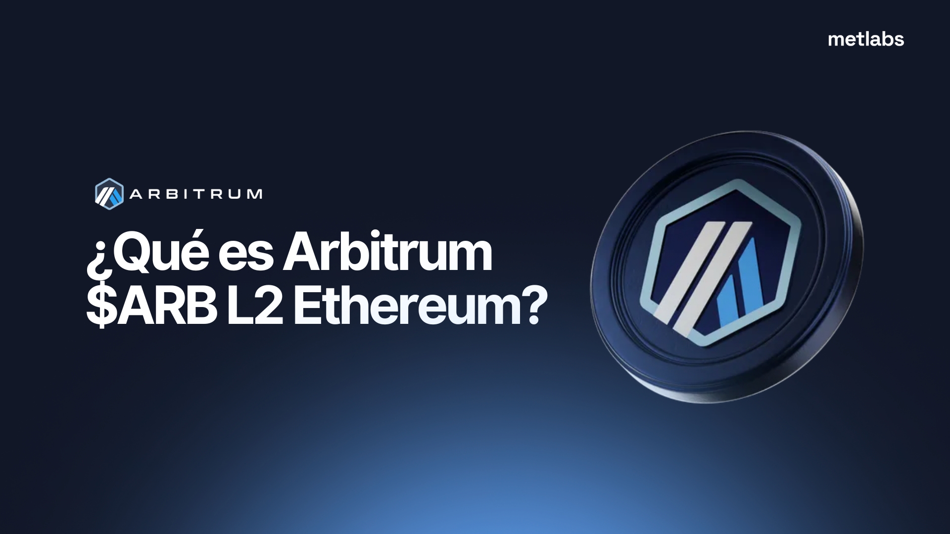 ¿Qué es Arbitrum? L2 de Ethereum