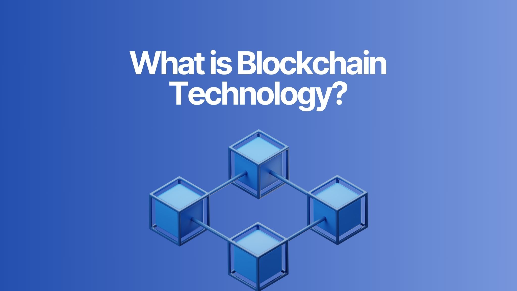 What is blockchain technology and how it works