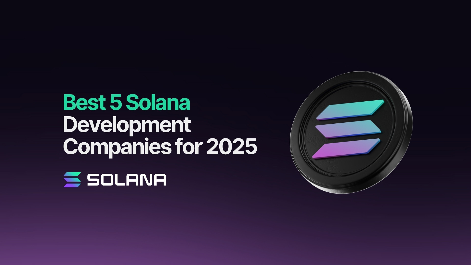 Best 5 Solana Development Companies for 2025