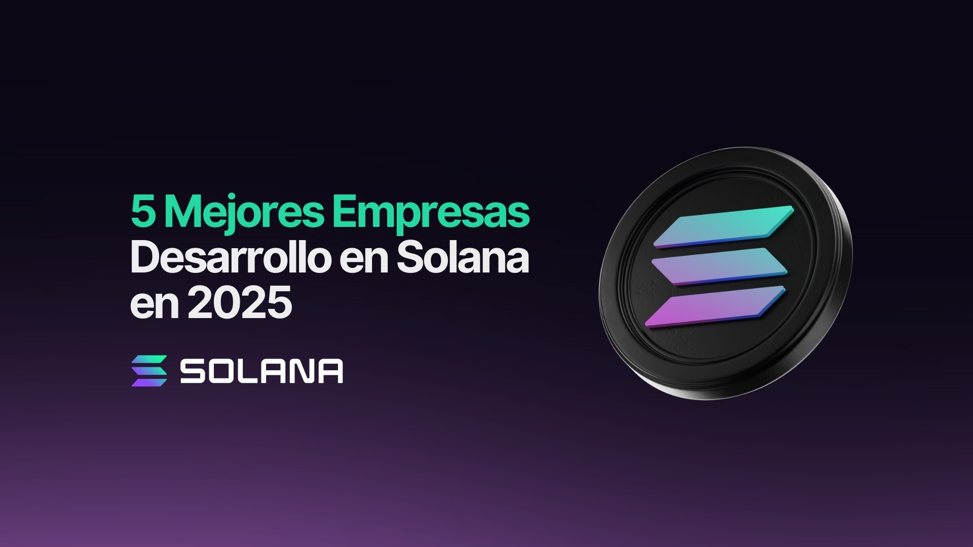 Mejores Empresas desarrollo soluciones solana 2025