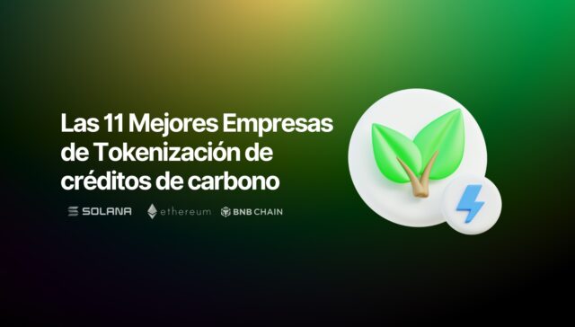 Las 11 mejores empresas de tokenización de créditos de carbono 1 Mejores Empresas Tokenización Créditos de carbono