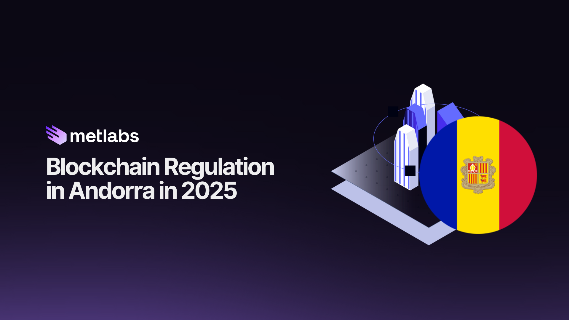 Discover the Blockchain Regulation in Andorra in 2025