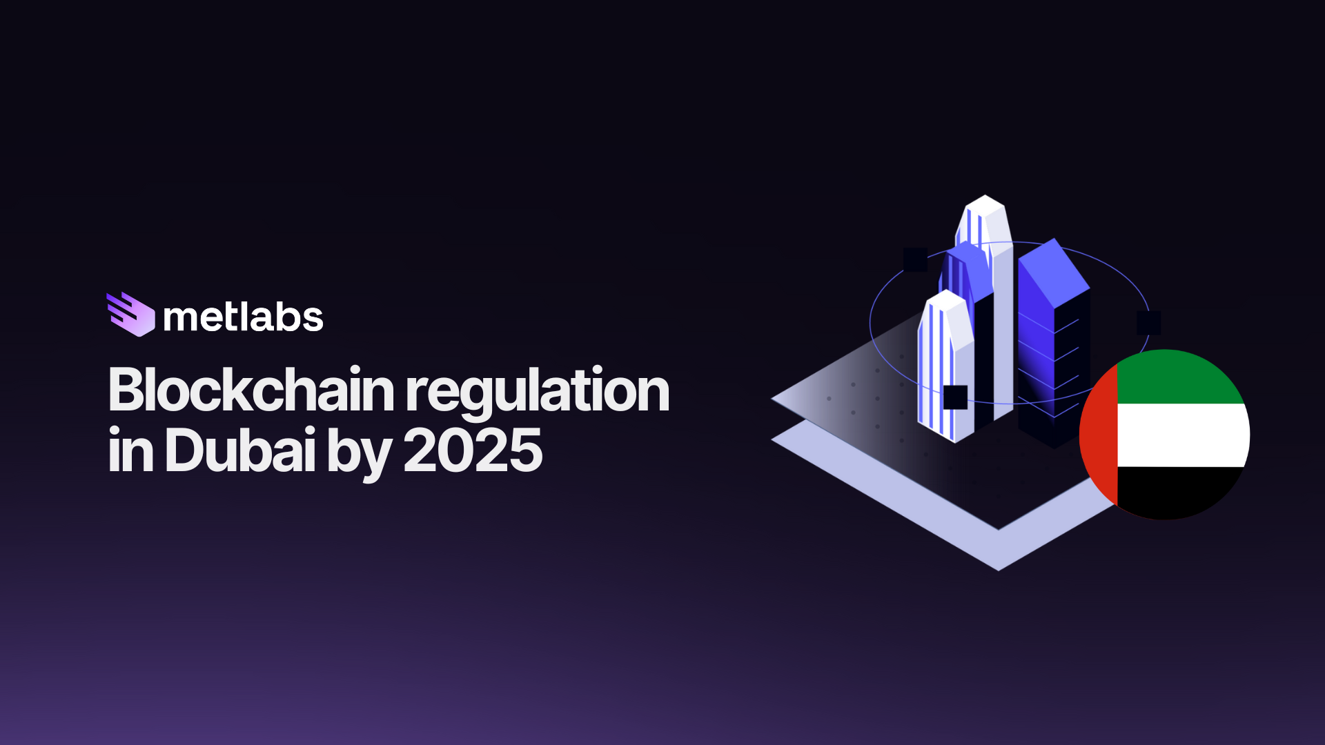 Blockchain Regulation Dubai UAE 2025 VARA