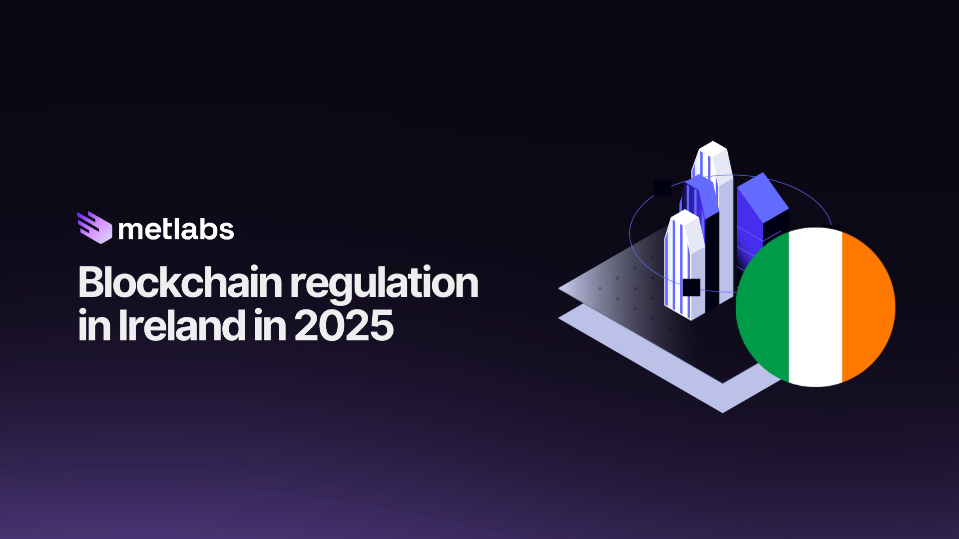Blockchain regulation in Ireland in 2025