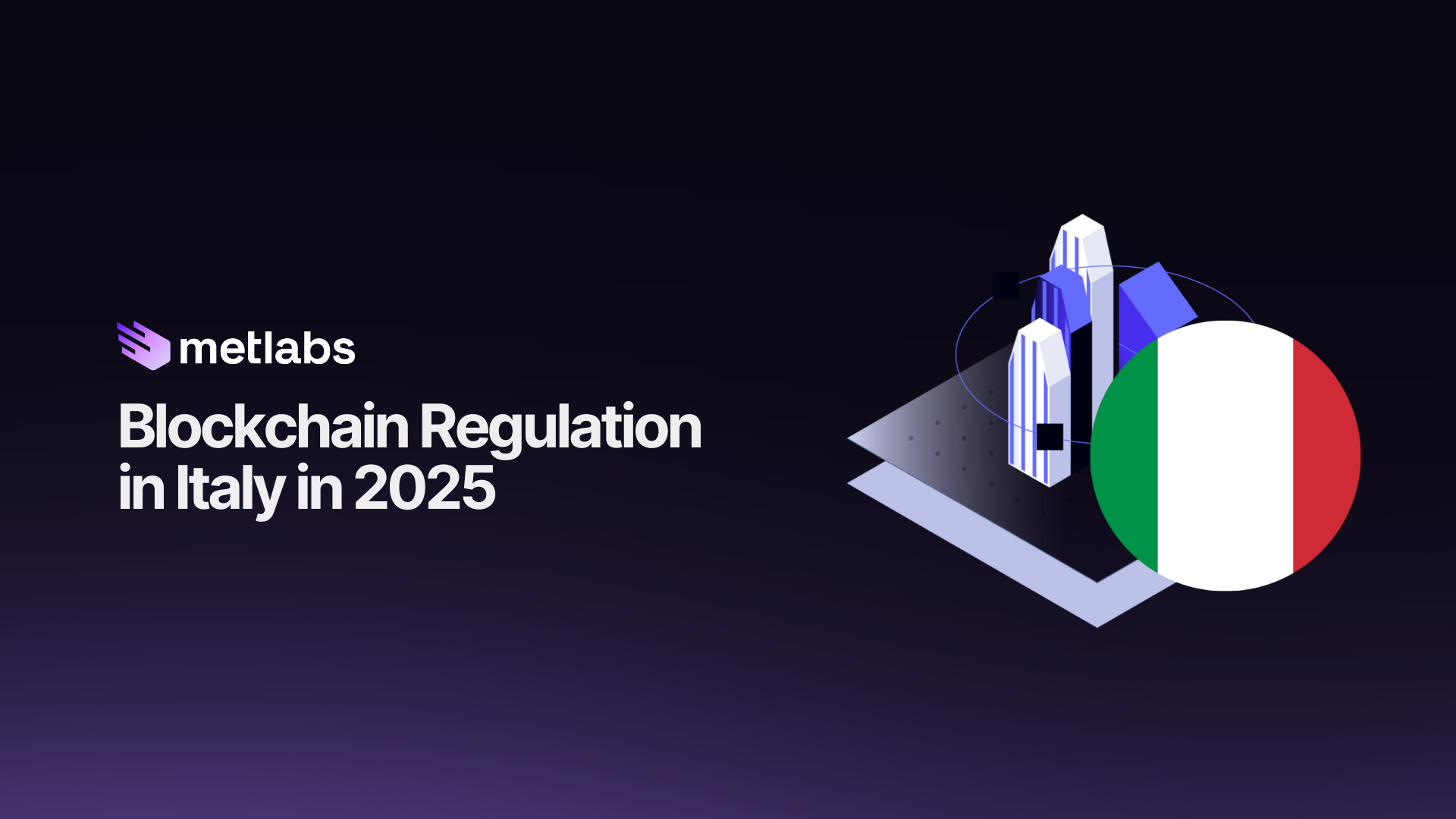 Discover the Blockchain Regulation in Italy in 2025
