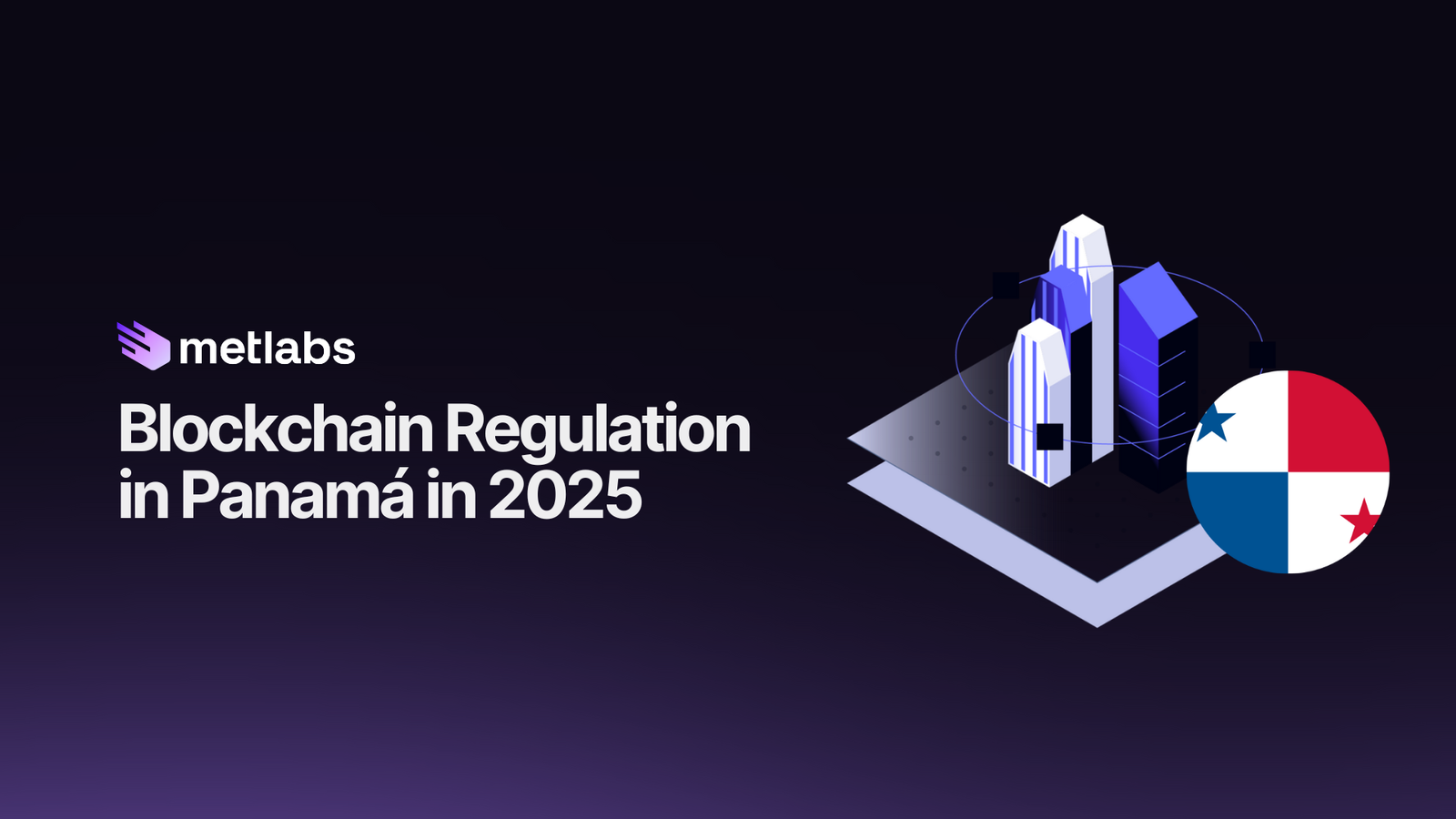 Blockchain regulation in Panama and tokenization in 2025