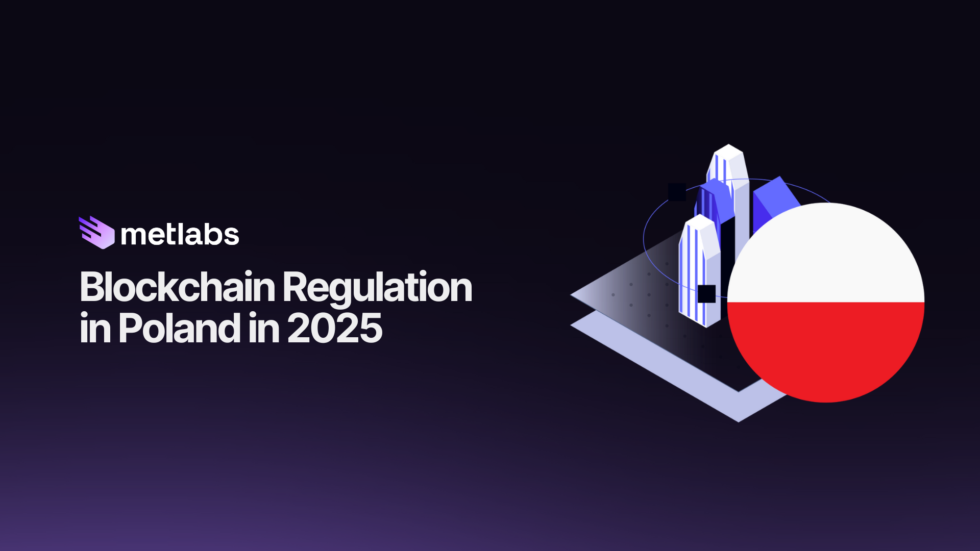 What is the Blockchain Regulation in Poland in 2025?