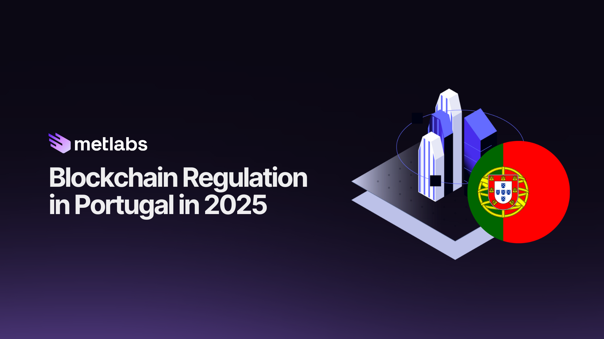 Discover the Blockchain Regulation in Portugal in 2025