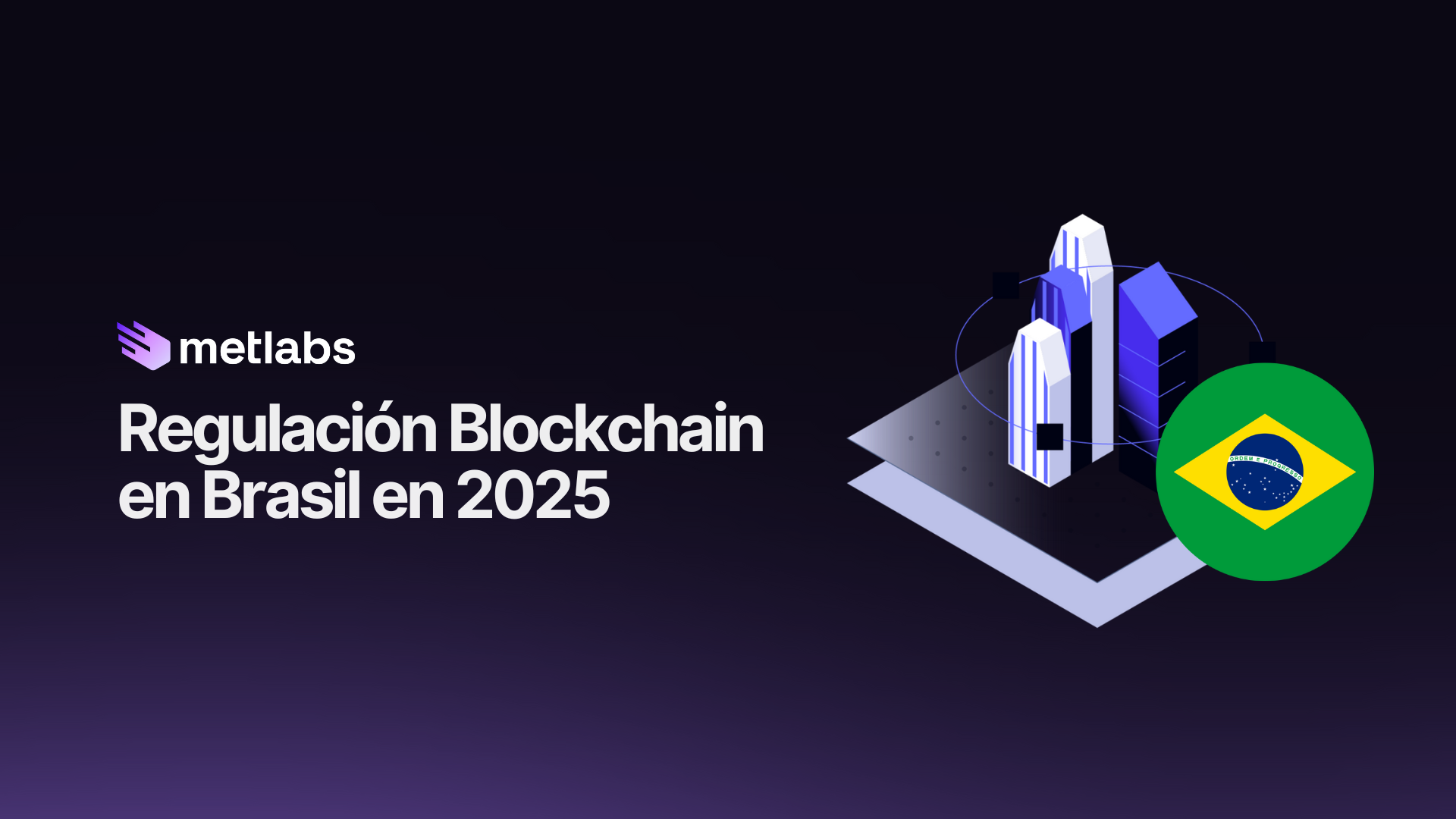 Regulacion Blockchain en Brasil en 2025