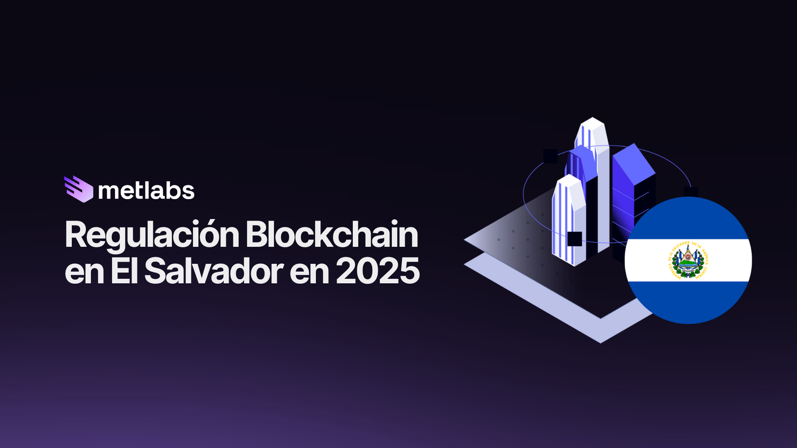 Cuál es la regulación en El Salvador Blockchain en tokenización en 2025