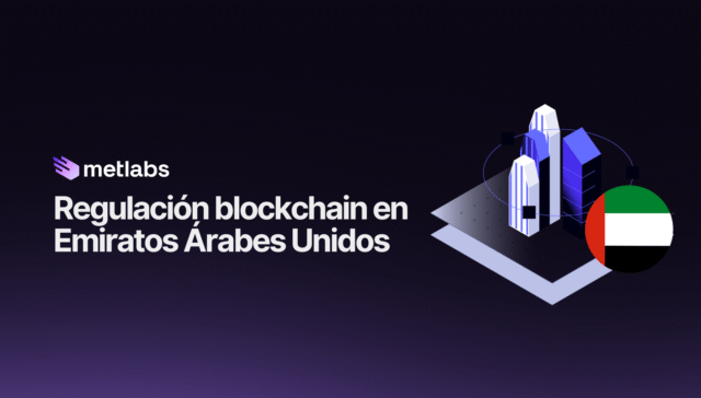 Regulación blockchain en Emiratos Árabes Unidos: Guía esencial 2025 5 Cuál es la regulación Blockchain en Emiratos Árabes Unidos en 2025