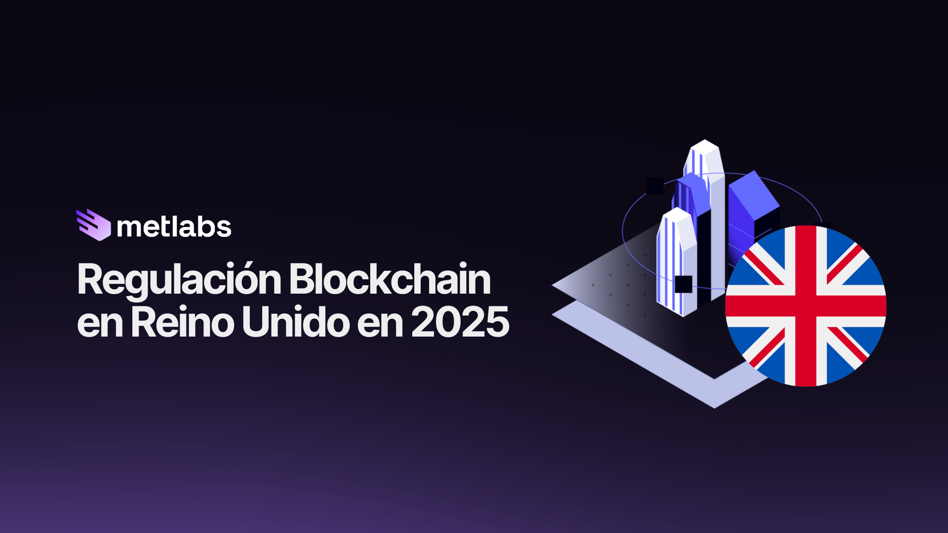 Cuál es la regulación blockchain en reino unido en 2025?