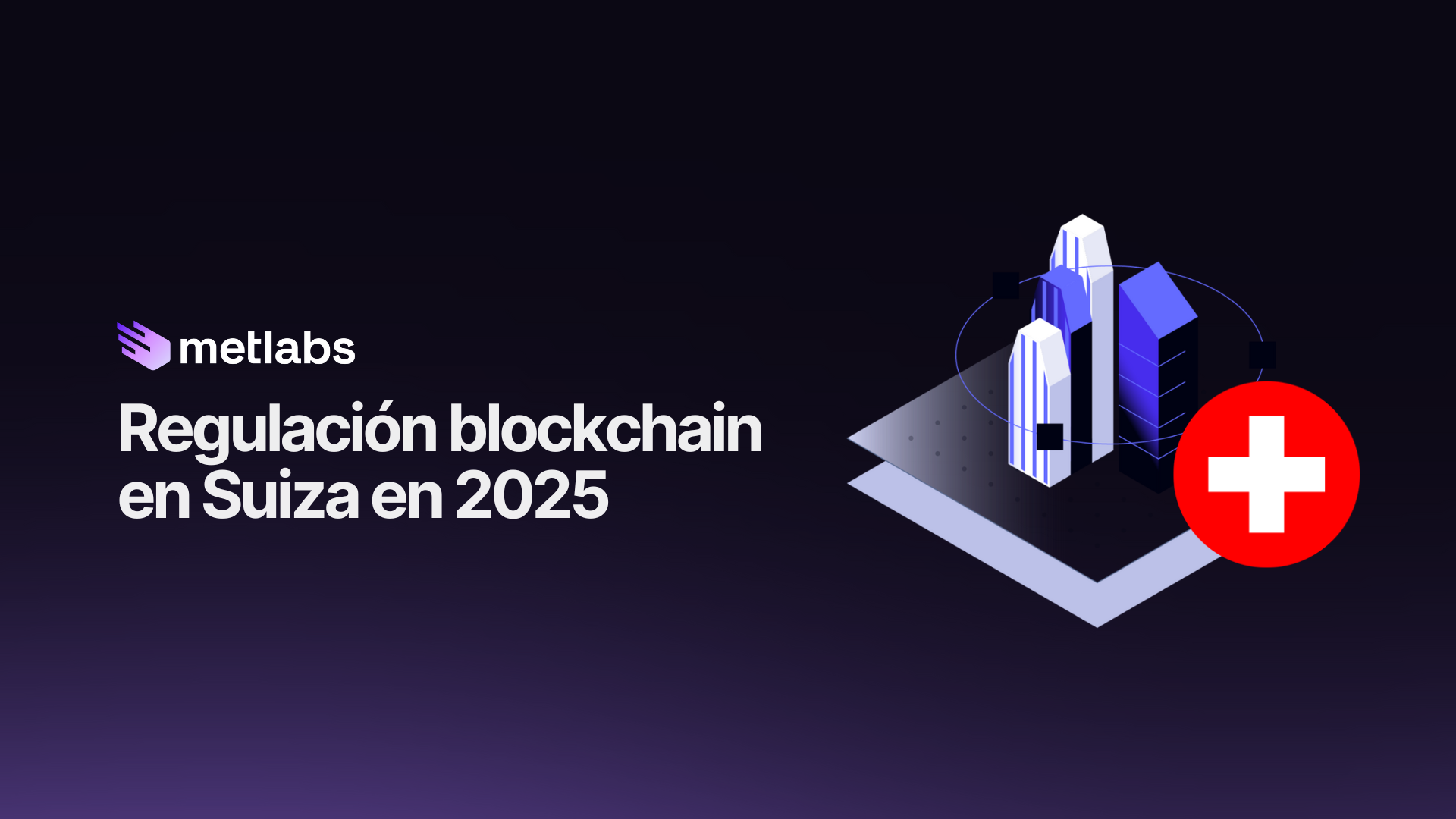 Regulación Blockchain en Suiza en 2025
