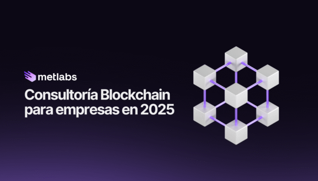 Consultoría blockchain para empresas: cómo transformar tu negocio en 2025 1 Servicio de Consultoría Blockchain para empresas en 2025
