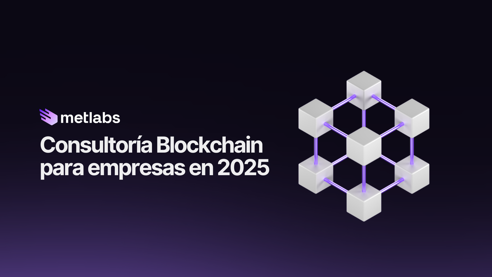 Servicio de Consultoría Blockchain para empresas en 2025